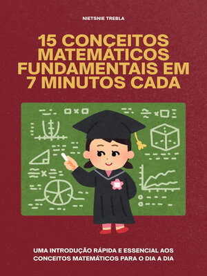 cover image of 15 Conceitos Matemáticos Fundamentais em 7 Minutos Cada